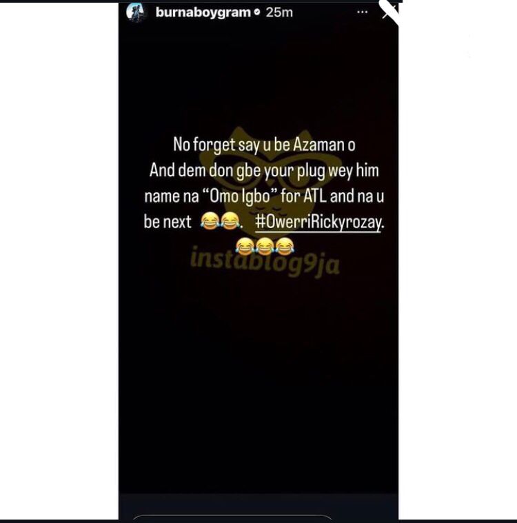 Burna Boy's now deleted story  [Source: Instagram: Instablog9ja]